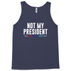 not my president Tank Top
