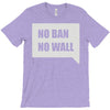 no ban no wall T-Shirt