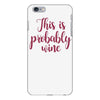 this is probably wine iPhone 6 Plus/6s Plus Case