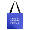 she's my drunker helf Tote Bags
