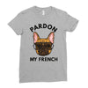 pardon my french Ladies Fitted T-Shirt