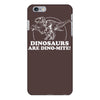 dinosaurs are dino mite iPhone 6/6s Plus Case