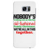 nobody's walking out on this fun old fashioned family christmas we're Samsung Galaxy S7 Edge Case