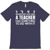 teachers help everyone T-Shirt
