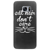 cat hair don't care cute crazy cat Samsung Galaxy S7 Edge Case