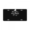 you shall not pass License Plate