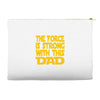 the force is strong with this dad Accessory Pouches