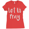 let us pray Ladies Fitted T-Shirt