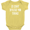 this is my selfie Baby Onesie