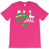 all natural T-Shirt