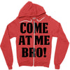 Come At Me Bro Zipper Hoodie