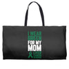 i wear green for my mom liver cancer awareness Weekender Totes
