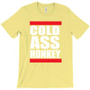 cold ass honkey funny cool honky rap t shirt tee shirt T-Shirt