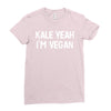 kale yeah i'm vegan Ladies Fitted T-Shirt