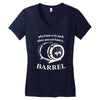 why have a six pack when you can have a barrel Women's V-Neck T-Shirt