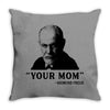 Your Mom, Sigmund Freud Quote, Throw Pillow
