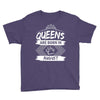 Queens Are Born In August Youth Tee