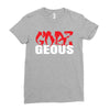 goes geous Ladies Fitted T-Shirt