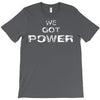 we got the power 5 T-Shirt