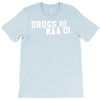 drugs di maa di T-Shirt