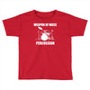 weapon of mass percussion Toddler T-shirt