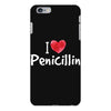I love Penicillin iPhone 6 Plus/6s Plus Case