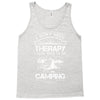I Don't Need Therapy Just to Go Camping Tank Top