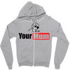 your mum Zipper Hoodie