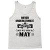 never underestimate an old man who was born in may Tank Top