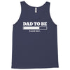 dad to be Tank Top