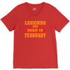 Legends Are Born In February V-Neck Tee