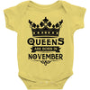 Queens Are Born In November Baby Onesie