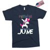 unicorns are born in june Exclusive T-shirt