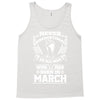 Never Underestimate Old Man Who Was Born March Tank Top