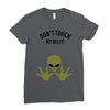 Alien Says Don't Touch My Belly Ladies Fitted T-Shirt