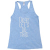 okay let's do this Racerback Tank