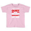 i tried to keep quiet but my ancestors Toddler T-shirt
