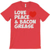 love peace and bacon grease T-Shirt