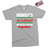 nobody's walking out on this fun old fashioned family christmas we're Exclusive T-shirt
