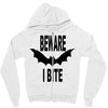 beware i bite Zipper Hoodie