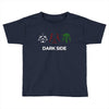 Dark Side Toddler T-shirt