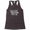 come sail away with me Racerback Tank