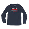 i may be wrong Long Sleeve Shirts