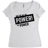 we've got the power Women's Triblend Scoop T-shirt