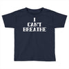 i can breathe Toddler T-shirt