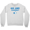 Go Like Yourself Crewneck Sweatshirt