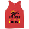 Kings Are Born In July Tank Top