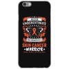 Never Underestimate the Strength of a Skin Cancer Warrior iPhone 6/6s Case