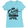 Queens Are Born In April Ladies Fitted T-Shirt