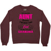 I'm Called Aunt Because I'm Way Too Cool To Be Called Grandma Crewneck Sweatshirt